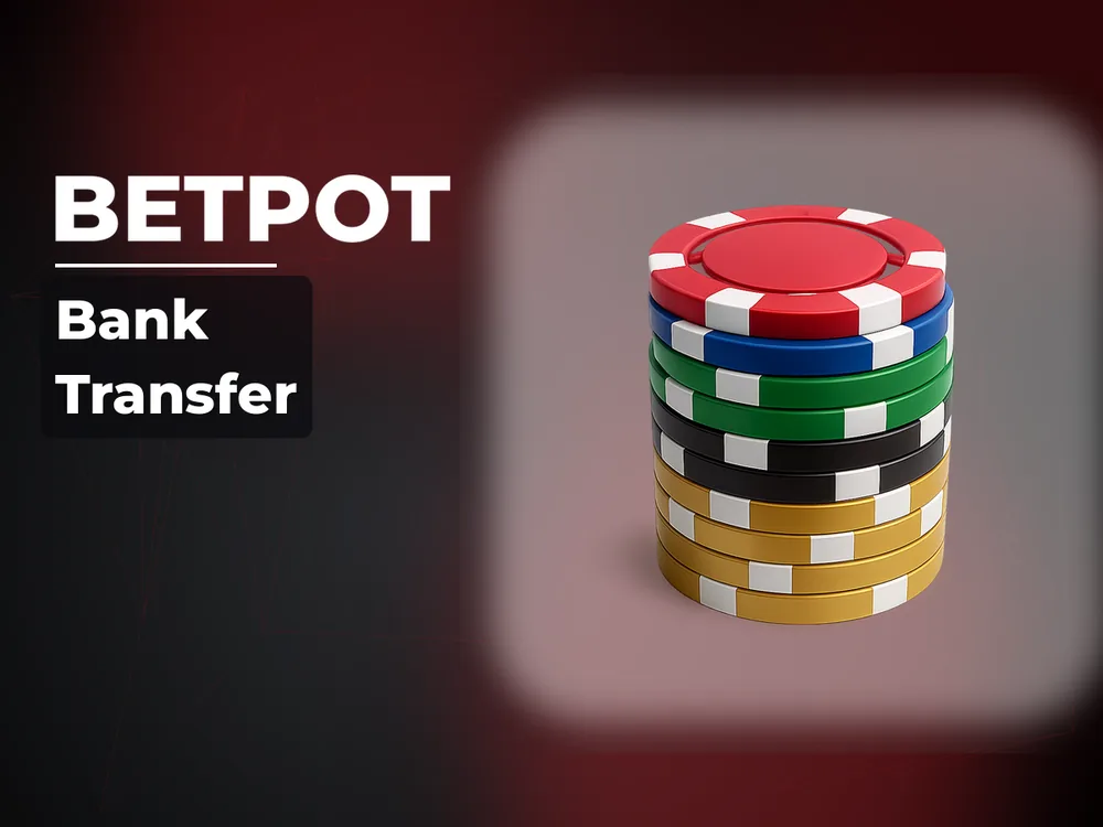 Betpot - Bank Transfer