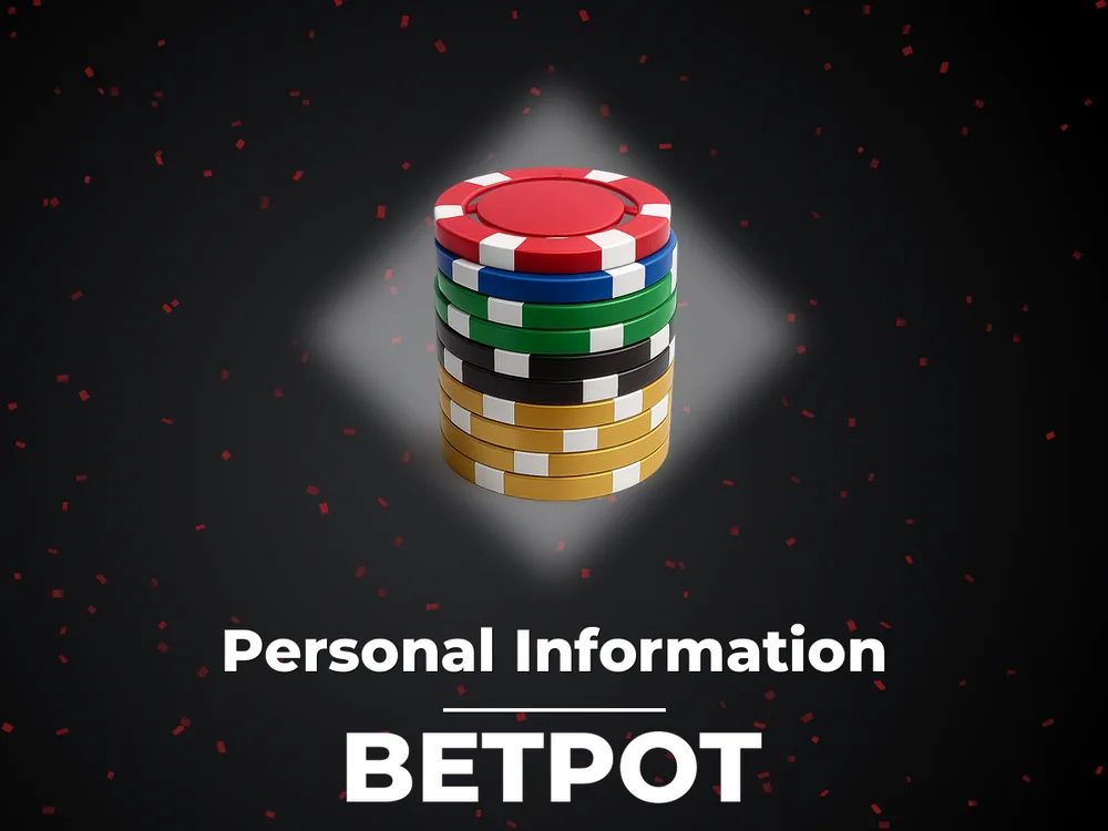 Betpot - Personal Information